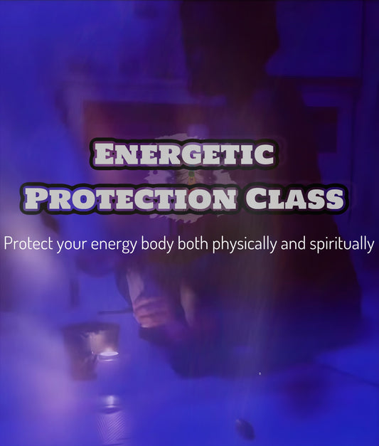 Energetic Protection Mini Class